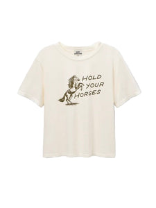 Hold Your Horses - Everyday Tee